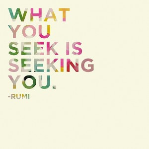 what you seek rumi